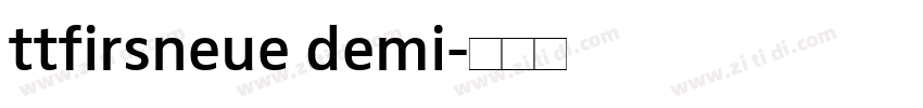 ttfirsneue demi字体转换